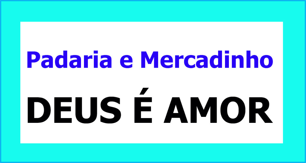 Mercadinho e Padaria Deus é Amor