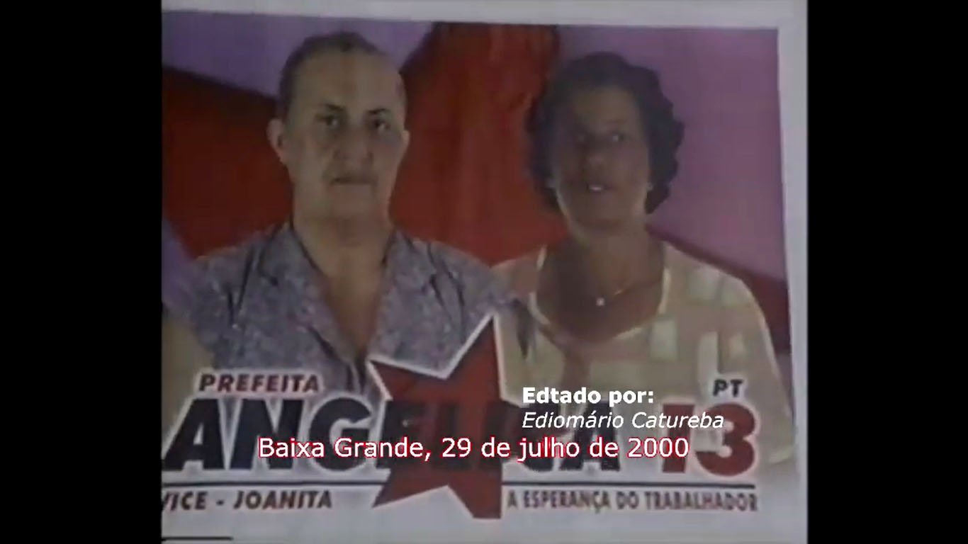 Eleições 2000 – Angélica e Joanita – Baixa Grande 29/06/2000