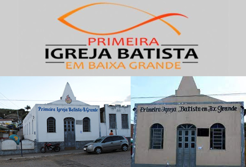 Histórico da 1ª Igreja Batista de Baixa Grande