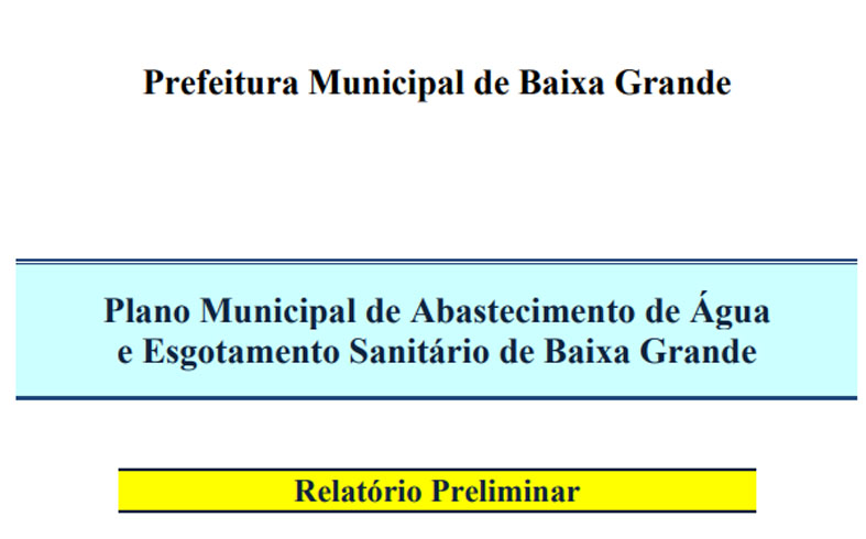 Relatório Preliminar do Plano Municipal de Abastecimento de Água e Esgotamento Sanitário de Baixa Grande